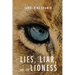 Lies, Liar, and the Lioness