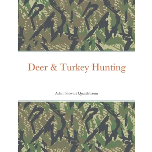 Deer & Turkey Hunting