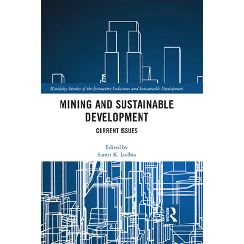 Mining and Sustainable Development: Current Issues
