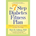The 7 Step Diabetes Fitness Plan: Living Well and Being Fit with Diabetes, No Matter Your Weight