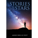 Stories in the Stars: What our ancestors were trying to tell us