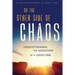 On the Other Side of Chaos: Understanding the Addiction of a Loved One