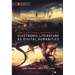 Electronic Literature as Digital Humanities: Contexts, Forms, and Practices