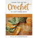 Learn the Art of Crochet in Just Three Days: The Ultimate Illustrated Guide to Crochet for Beginners