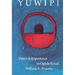 Yuwipi: Vision and Experience in Oglala Ritual