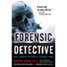 Forensic Detective: How I Cracked the World's Toughest Cases