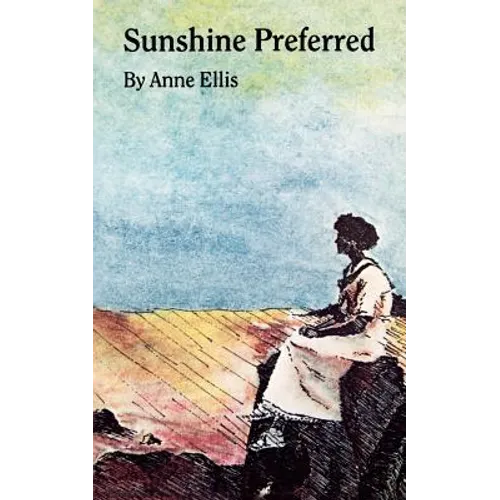 Sunshine Preferred: The Philosophy of an Ordinary Woman
