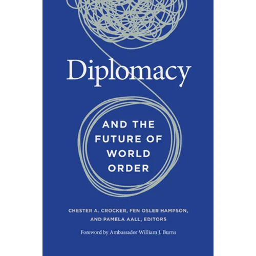 Diplomacy and the Future of World Order