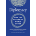 Diplomacy and the Future of World Order