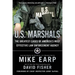 U.S. Marshals: The Greatest Cases of America's Most Effective Law Enforcement Agency