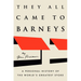 They All Came to Barneys: A Personal History of the World's Greatest Store