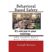 Behavioral Based Safety: Why Results Don't Meet Expectations