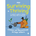 From Surviving to Thriving: A Student's Guide to Feeling and Doing Well at University