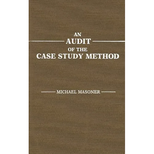 An Audit of the Case Study Method