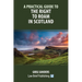 A Practical Guide to the Right to Roam in Scotland