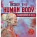 Inside the Human Body: Characteristics of Cells Science Literacy Grade 5 Children's Biology Books