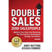 Double Sales / Zero Salespeople: Optimize Your Sales And Marketing Into One Business Development Strategy That Works!