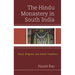 The Hindu Monastery in South India: Social, Religious, and Artistic Traditions