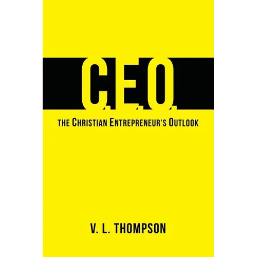 CEO - The Christian Entrepreneur's Outlook