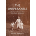 The Unspeakable: Breaking my Family's Silence surrounding the Holocaust