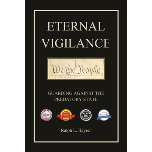 Eternal Vigilance: Guarding Against the Predatory State