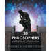 30 Philosophers: A New Look at Timeless Ideas
