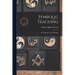 Symbolic Teaching: Or, Masonry and Its Message