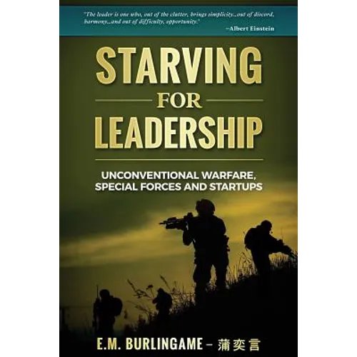Starving for Leadership: Unconventional Warfare, Special Forces and Startups