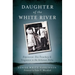 Daughter of the White River: Depression-Era Treachery and Vengeance in the Arkansas Delta