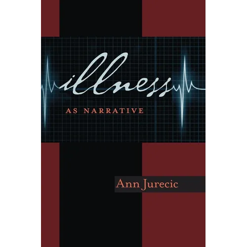 Illness as Narrative