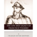 Legendary Explorers: The Life and Legacy of Francisco Pizarro