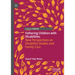 Fathering Children with Disabilities: New Perspectives on Disability Studies and Family Care