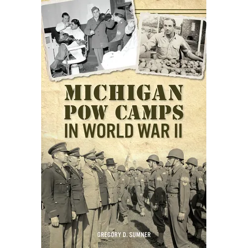 Michigan POW Camps in World War II