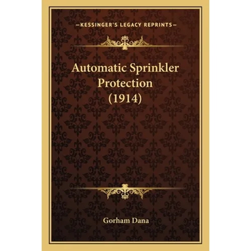 Automatic Sprinkler Protection (1914)