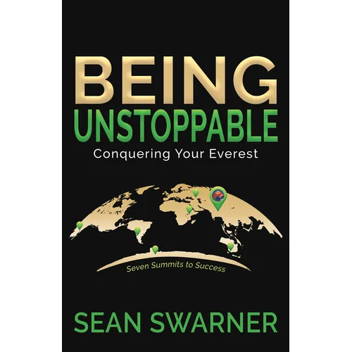 Being Unstoppable: Conquering Your Everest