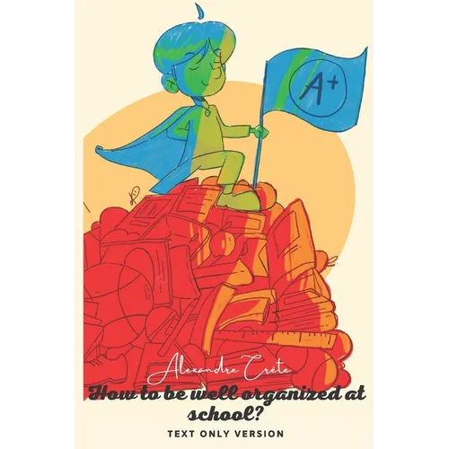 How to be well organized in school?: Simple tips just for you!