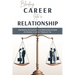Blending Career into a Relationship: Maintaining Strong Bond in a Relationship Despite the Burden a Career Throws at You