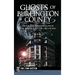 Ghosts of Burlington County: Historical Hauntings from the Mullica to the Delaware