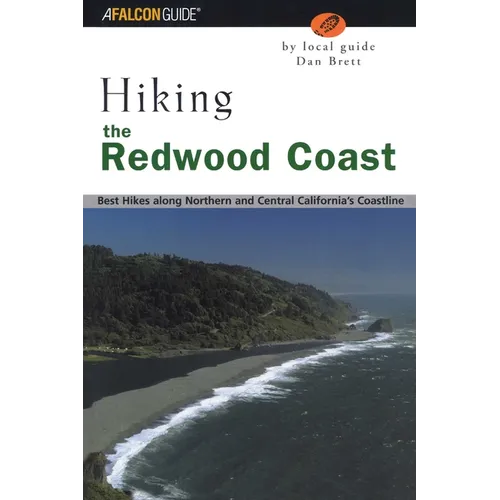 Hiking the Redwood Coast: Best Hikes Along Northern and Central California's Coastline