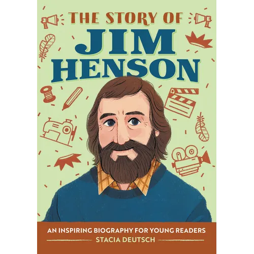 The Story of Jim Henson: An Inspiring Biography for Young Readers