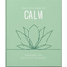 The Little Book of Calm: For When Life Gets a Little Tough