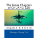 The Inner Chapters of CHUANG TZU: English & French