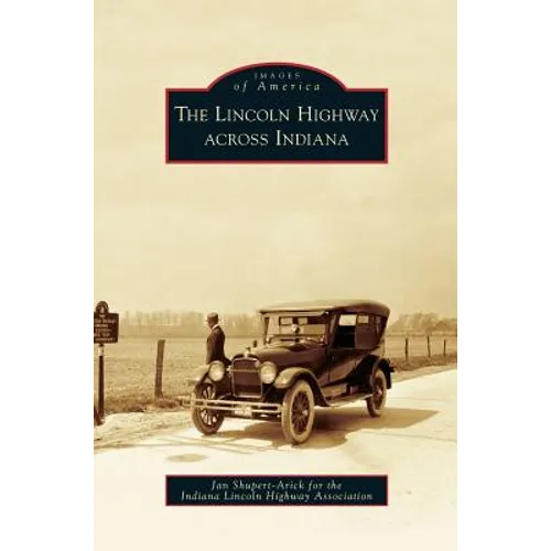 Lincoln Highway Across Indiana