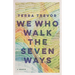 We Who Walk the Seven Ways: A Memoir