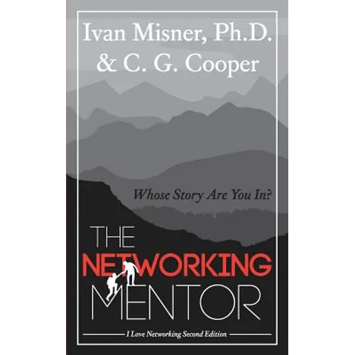 The Networking Mentor: Whose Story Are You In?