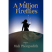 A Million Fireflies