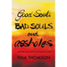 Good Souls, Bad Souls and Assholes