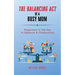 The Balancing Act of A Busy Mom: Happiness is the Key to Balance & Productivity