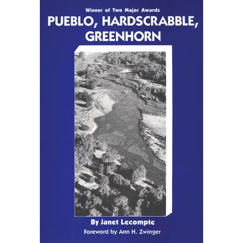 Pueblo, Hardscrabble, Greenhorn: Society on the High Plains, 1832-1856