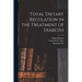 Total Dietary Regulation in the Treatment of Diabetes